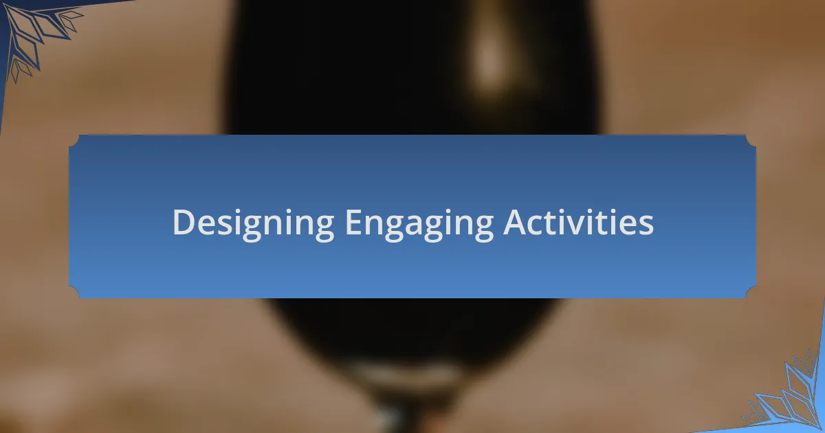 Designing Engaging Activities