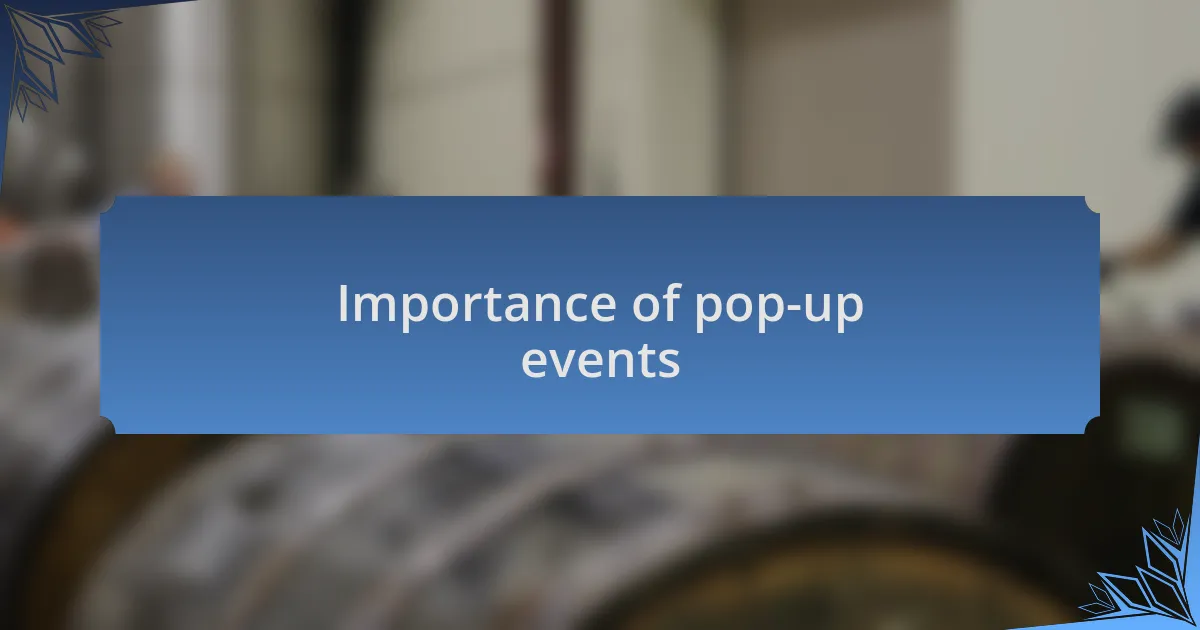 Importance of pop-up events
