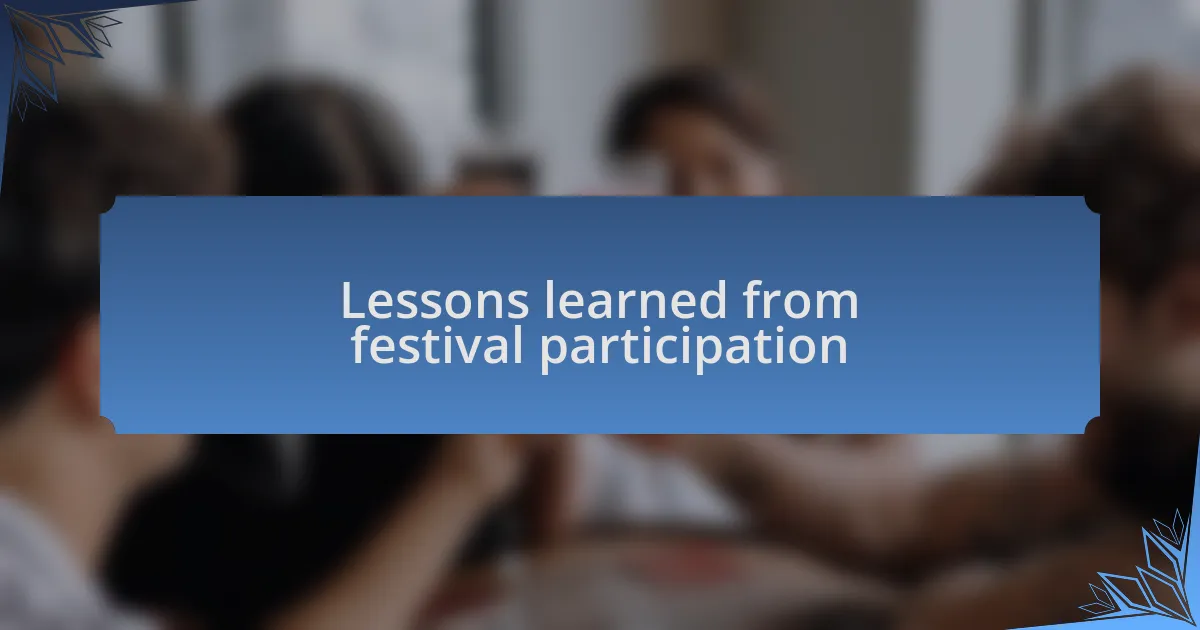Lessons learned from festival participation