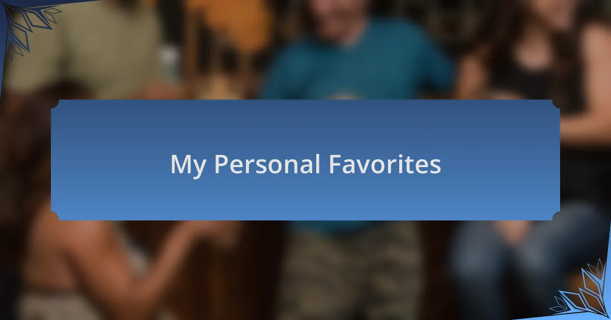 My Personal Favorites