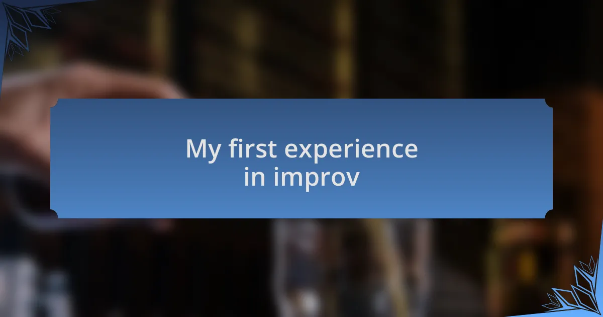 My first experience in improv