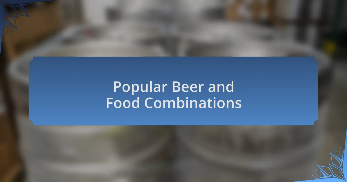 Popular Beer and Food Combinations