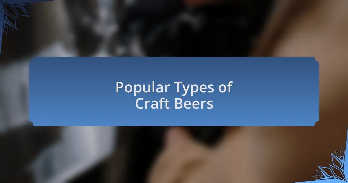 Popular Types of Craft Beers