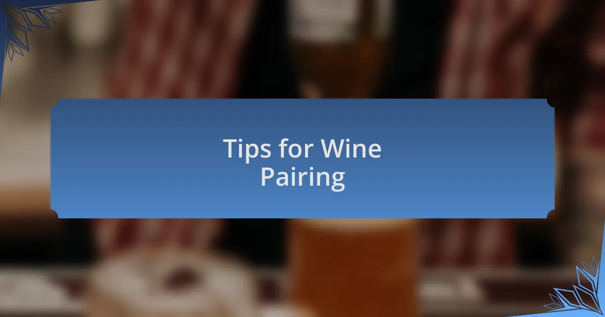 Tips for Wine Pairing