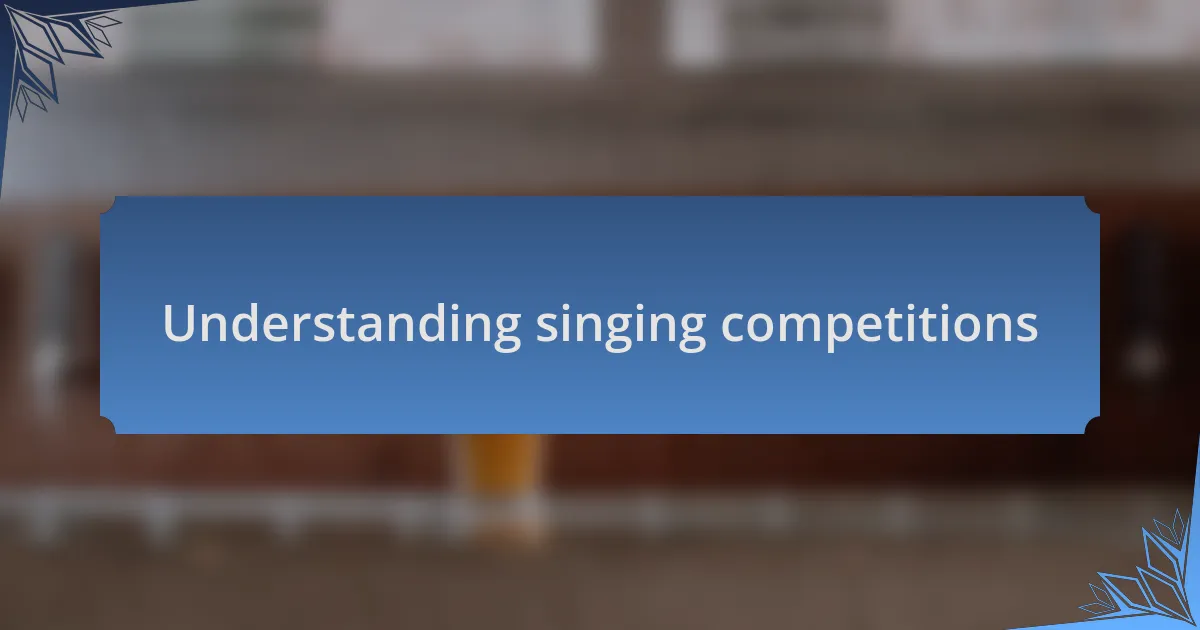 Understanding singing competitions